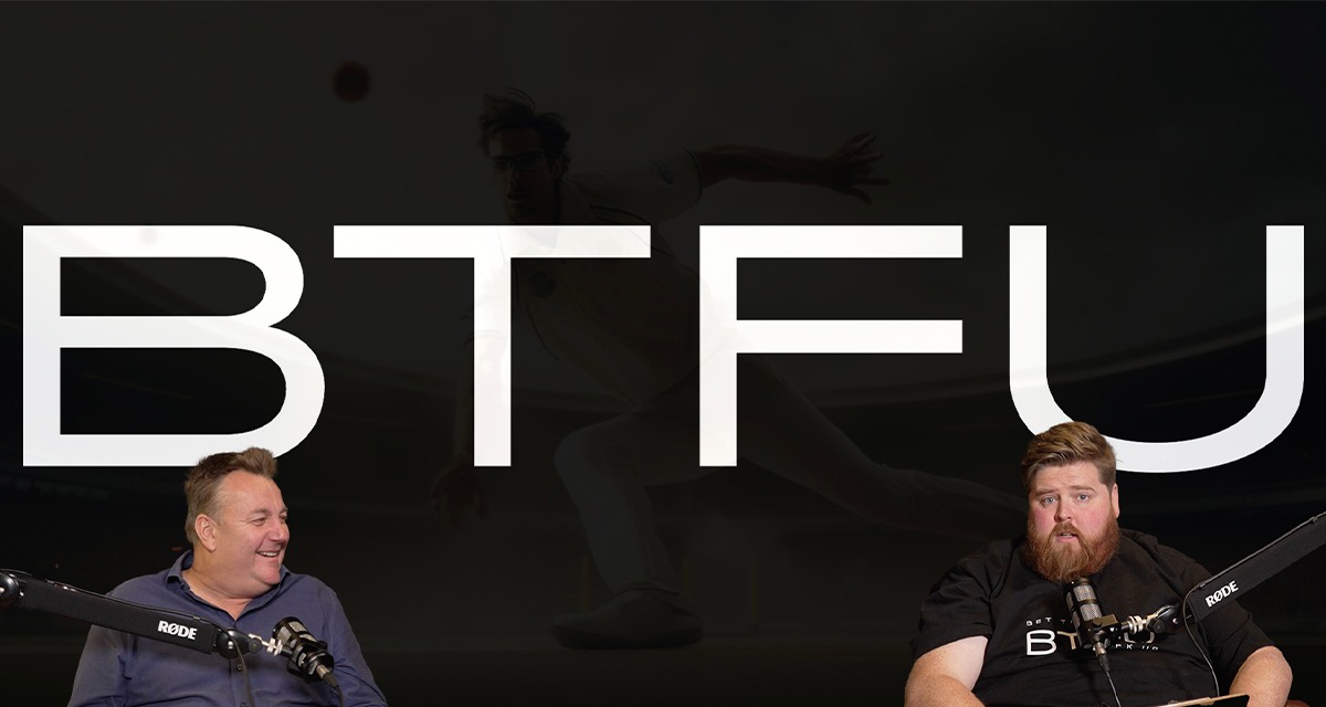 BTFU Cricket Ashes Preview with Shane Lee & Luke Williams